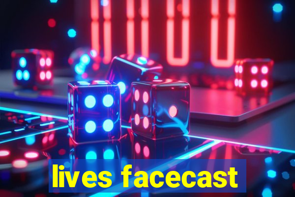 lives facecast